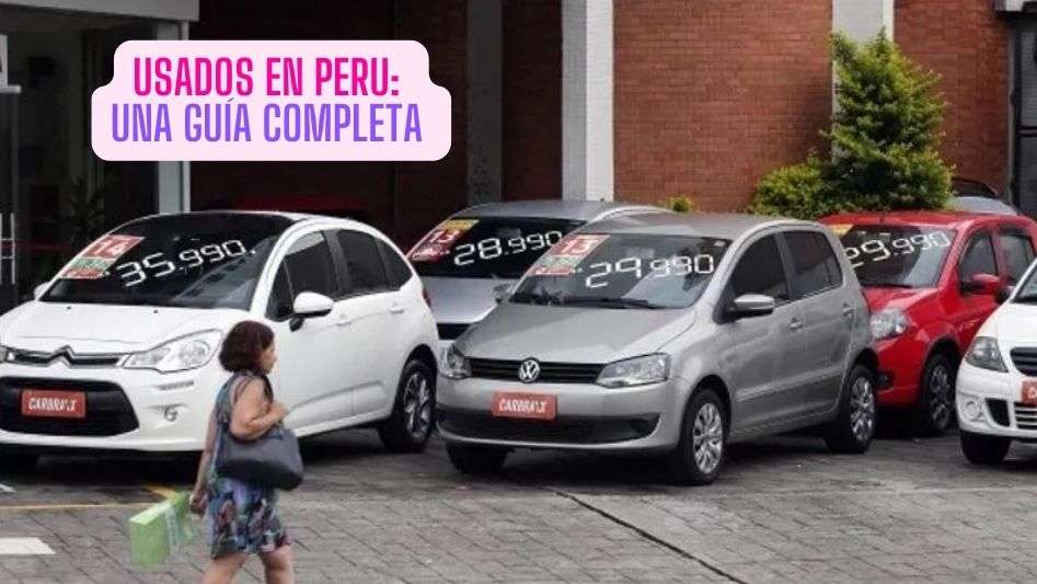 Todo Acerca De Compra Y Venta De Carros Usados En Perú